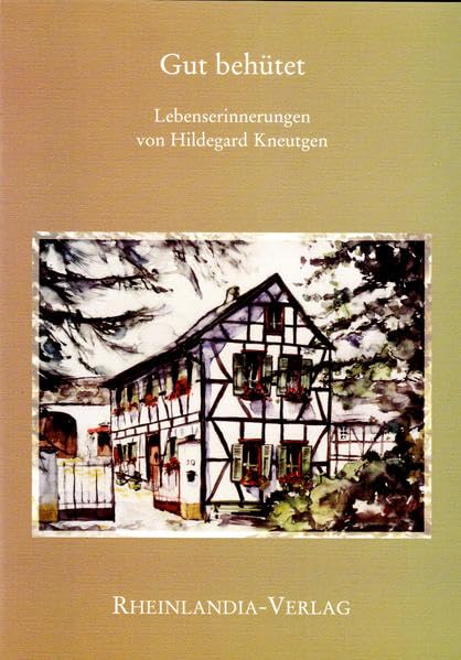 Gut behütet: Lebenserinnerungen Politics & History