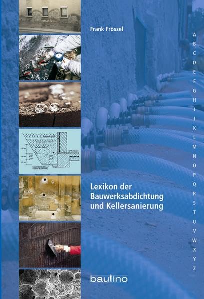 Lexikon der Bauwerksabdichtung und Kellersanierung Medicine
