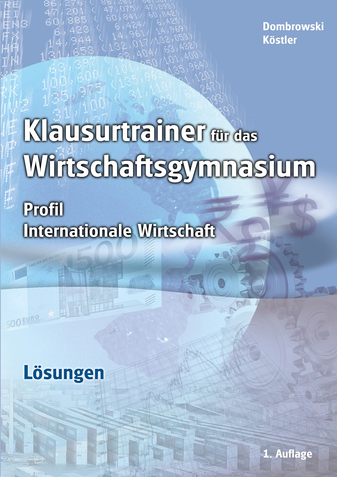 Lösungen zu Klausurtrainer für das Wirtschaftsgymnasium - Profil Internationale Wirtschaft Law