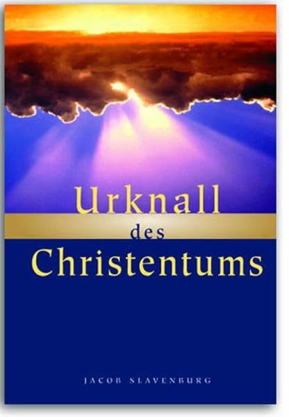 Urknall des Christentums Religion & Esotericism