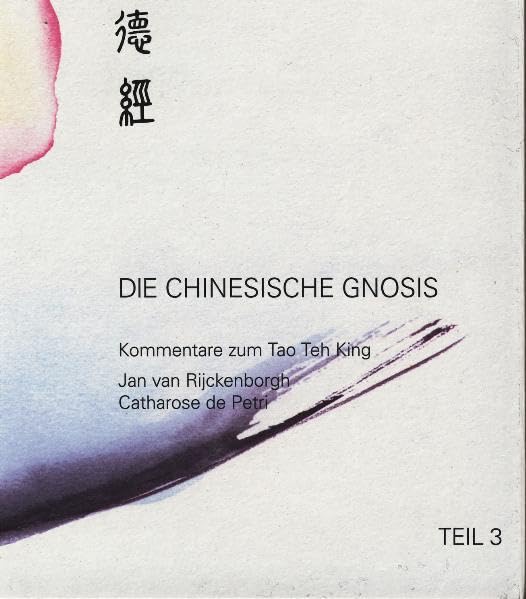 Die Chinesische Gnosis - Hörbuch / Teil 3: Kommentare zum Tao Teh King (Die Chinesische Gnosis - Hörbuch: Kommentare zum Tao Teh King) Religion & Esotericism