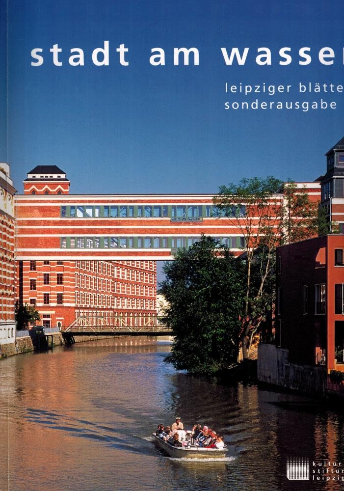 Stadt am Wasser: Leipziger Blätter Sonderausgabe Leisure, Home & Garden
