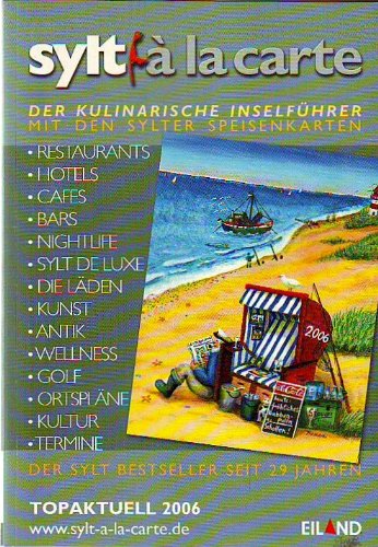 Sylt à la carte 2006: DER Restaurant- und Inselführer Books