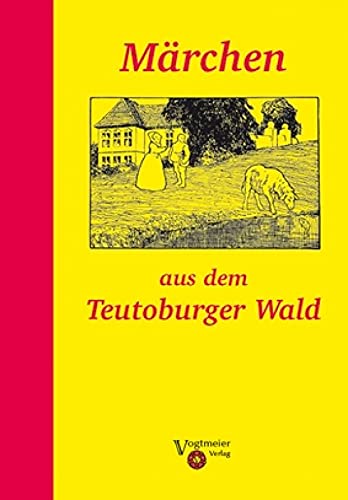 Märchen aus dem Teutoburger Wald und seiner Umgebung Classics