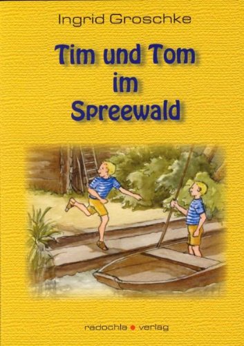 Tim und Tom im Spreewald Novels & Short Stories