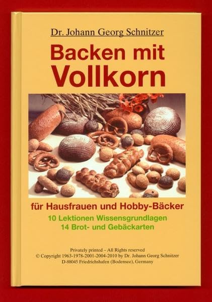 Backen mit Vollkorn: Für Hausfrauen und Hobby-Bäcker Leisure, Home & Garden