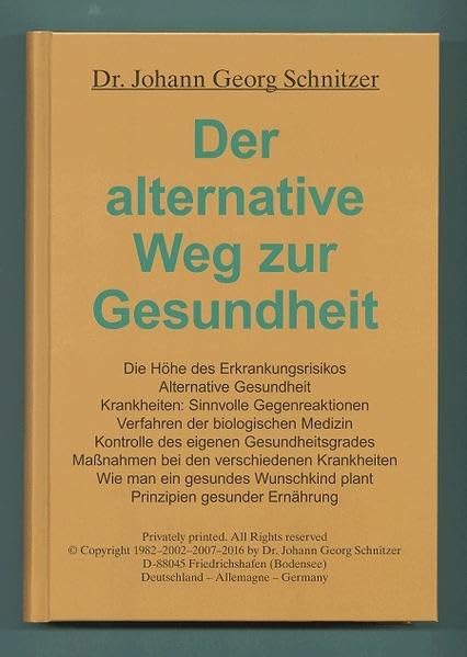 Der alternative Weg zur Gesundheit: Krankheiten: Sinnvolle Gegenreaktionen. Verfahren der biologischen Medizin. Maßnahmen bei den verschiedenen Krankheiten. Wie man ein gesundes Wunschkind plant Medicine