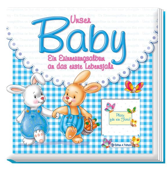 Unser Baby - Blaue Ausgabe für Jungen: Ein Erinnerungsalbum an das erste Lebensjahr Parents & Children