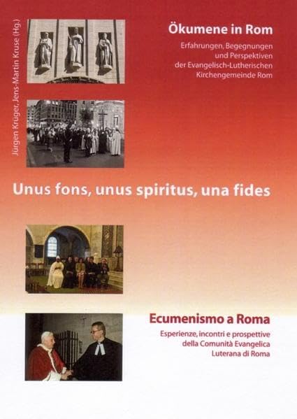 Unus fons, unus spiritus, una fides. Ökumene in Rom - Ecumenismo a Roma book