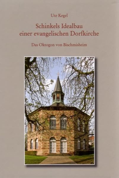Schinkels Idealbau einer evangelischen Dorfkirche Architecture
