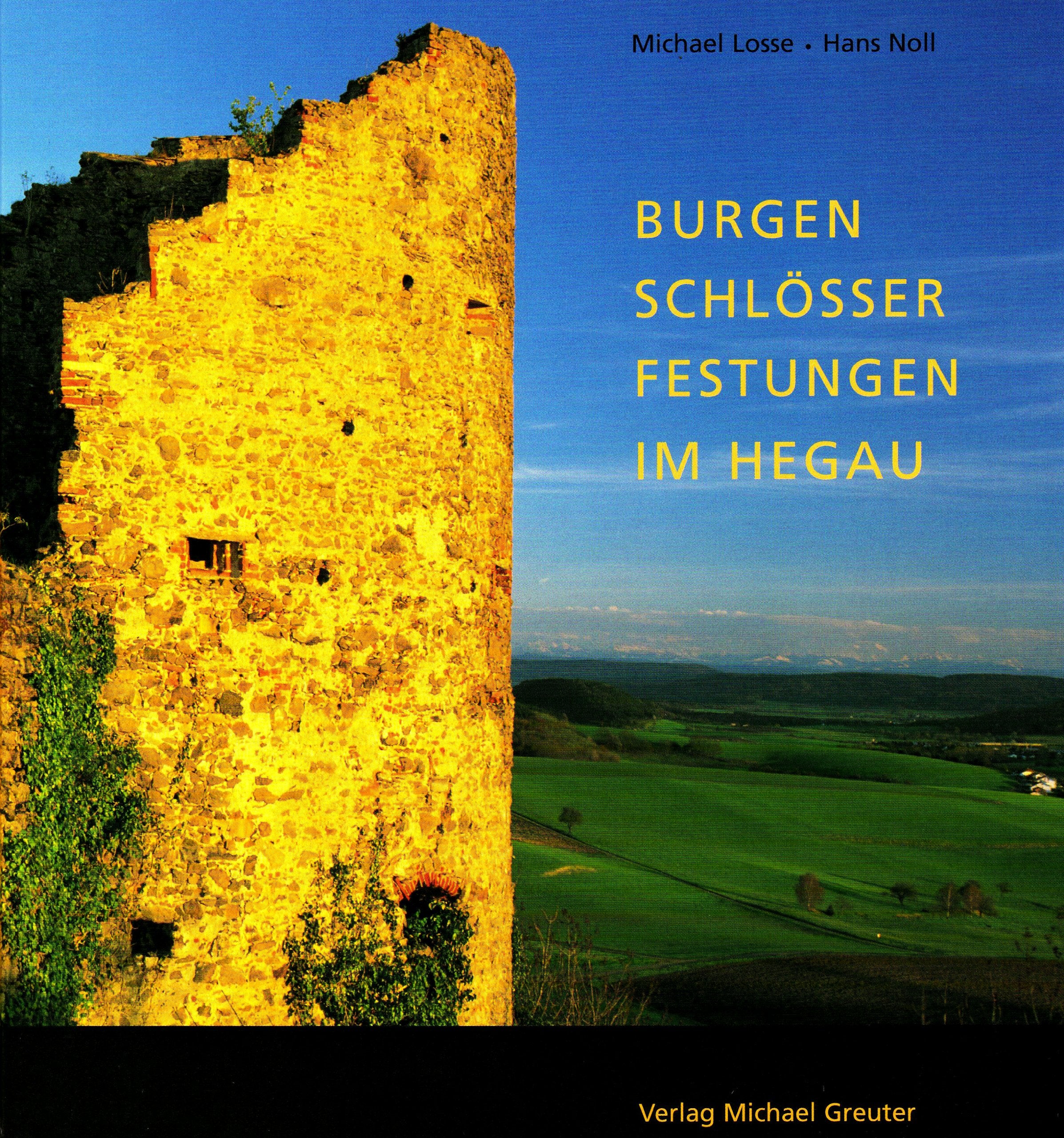 Burgen - Schlösser - Festungen im Hegau: Wehrbauten und Adelssitze im westlichen Bodenseegebiet Leisure, Home & Garden
