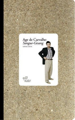 Sangue-Gesang: Gedichte aus dem brasilianischen Portugiesich von Curt Meyer-Clason: Gedichte. Portugiesisch-Deutsch. Nachw. v. Benedito Nunes Poetry