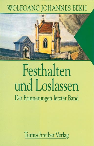 Festhalten und Loslassen. Der Erinnerungen letzter Band Contemporary literature