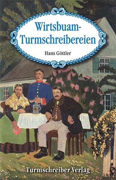 Wirtsbuam-Turmschreibereien book