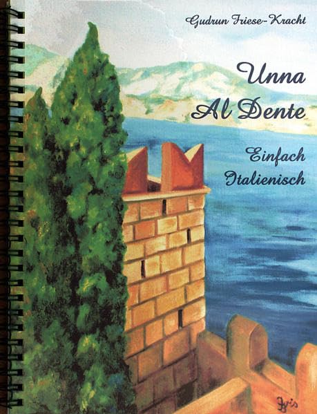 Unna Al Dente: Einfach Italienisch Leisure, Home & Garden