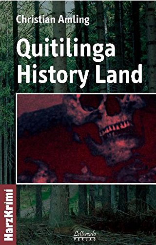Quitilinga History Land: Harzkrimi Contemporary literature