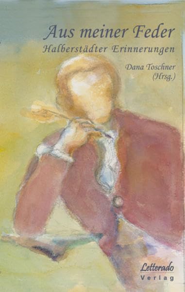 Aus meiner Feder: Halberstädter Erinnerungen Contemporary literature