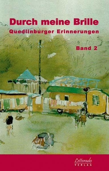 Durch meine Brille, Band 2: Quedlinburger Erinnerungen Contemporary literature