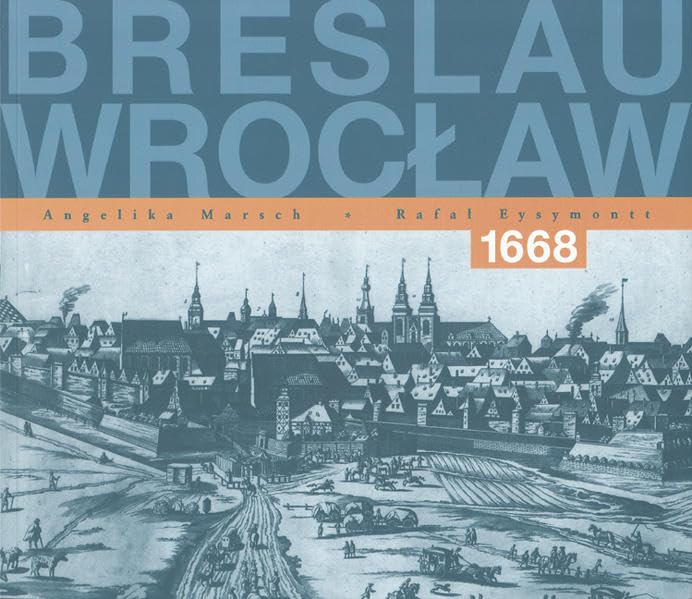Breslau – Wrocław 1668: Eine wieder entdeckte Stadtansicht Film, Art & Culture