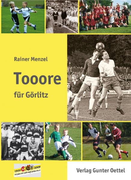 Tooore für Görlitz: Gelb-Weiß Görlitz 100 Jahre Fußball Leisure & Fun
