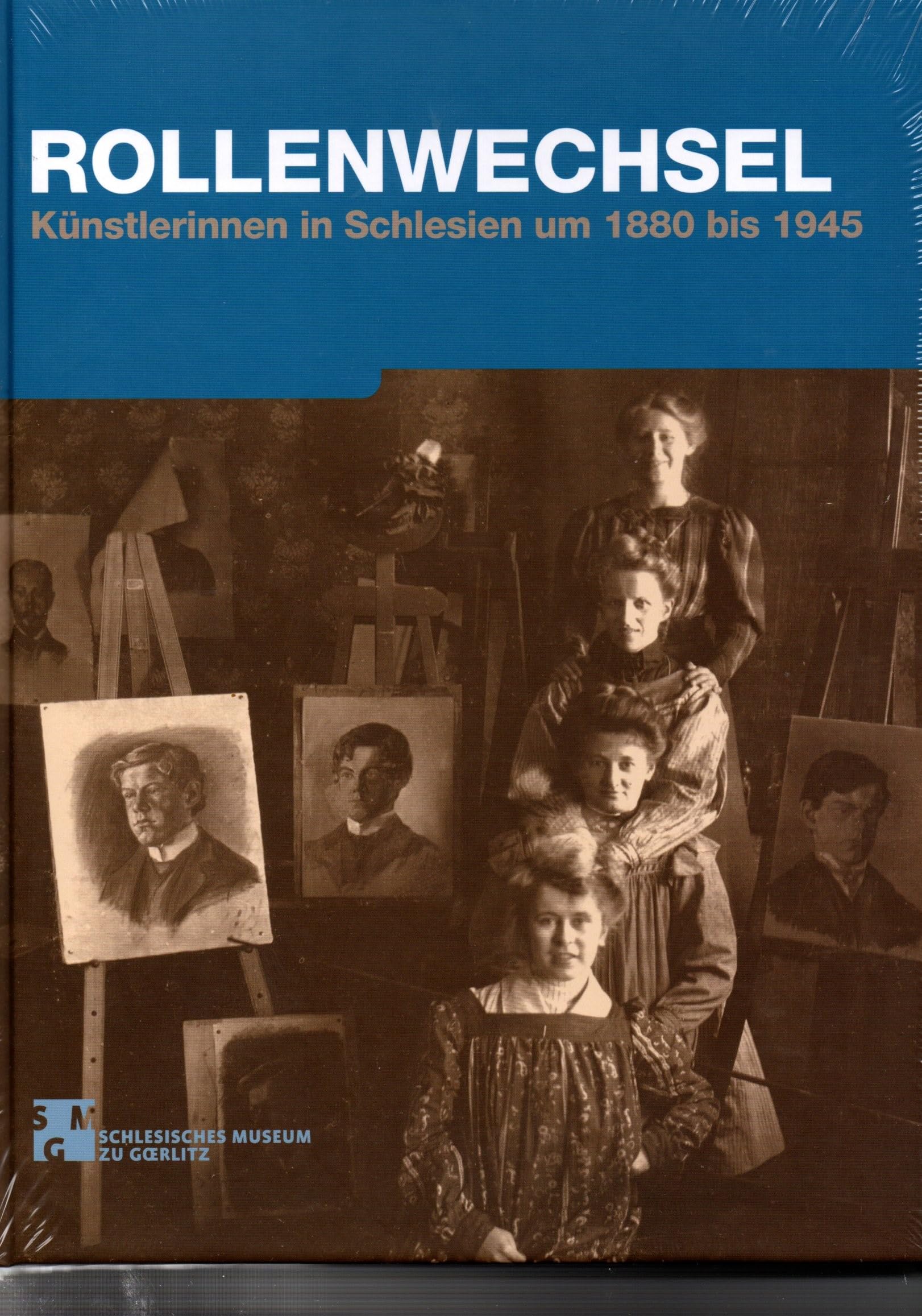 ROLLENWECHSEL - Künstlerinnen in Schlesien um 1880-1945 Books