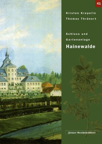 Schloss und Gartenanlage Hainewalde (Zittauer Geschichtsblatt) Politics & History