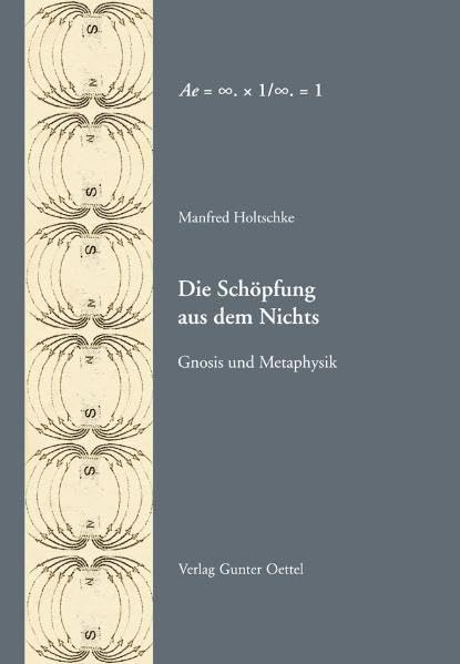 Die Schöpfung aus dem Nichts: Gnosis und Metahpysik Reference Books
