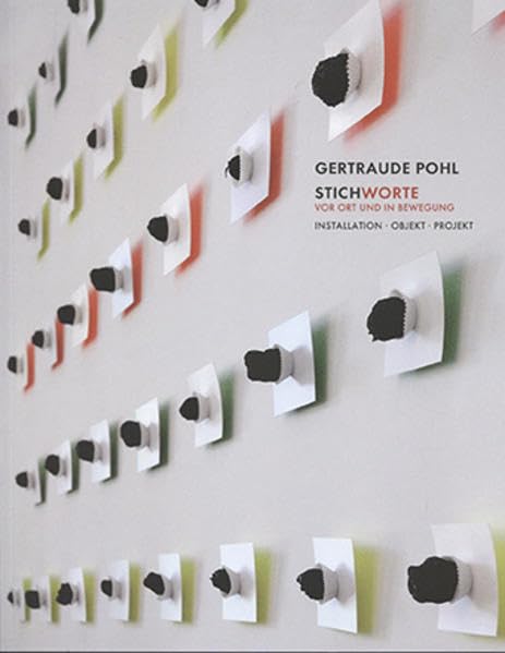 Stichworte vor Ort und in Bewegung: Installation . Objekt . Projekt book