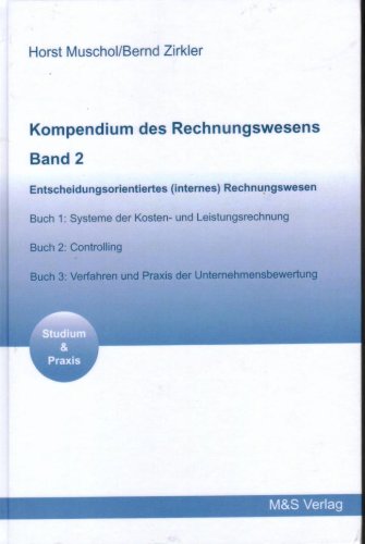 Kompendium des Rechnungswesens Band 2: Entscheidungsorientiertes (internes) Rechnungswesen Law