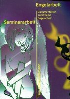 Engelarbeit: Seminararbeit Religion & Esotericism