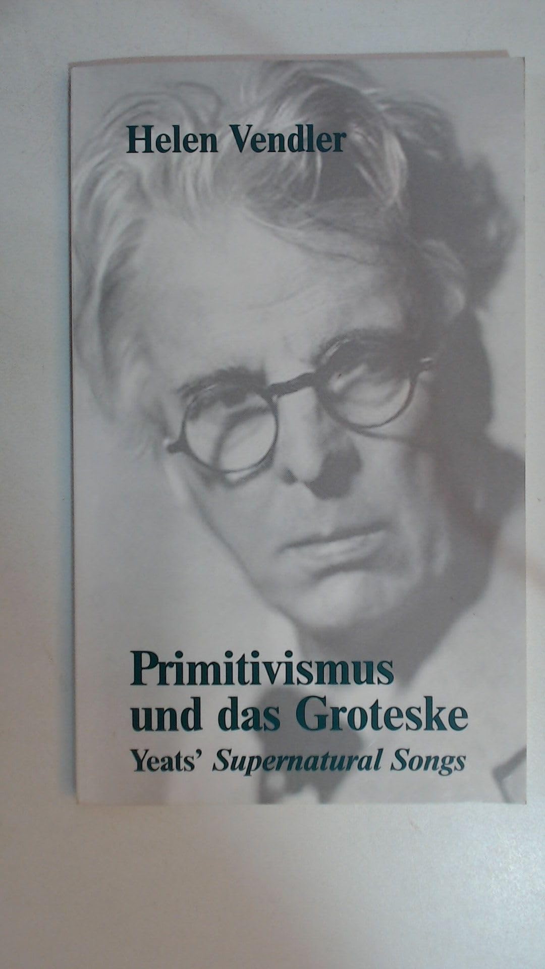 Primitivismus und das Groteske: Yeats' Supernatural Songs Books