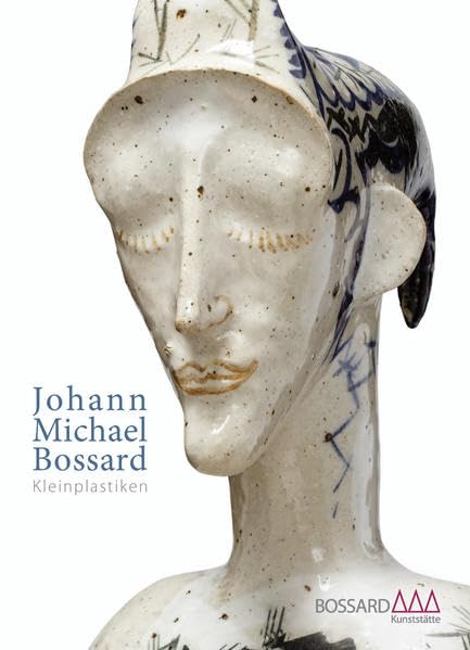 Johann Michael Bossard: Kleinplastiken (Schriften des Museums Kunststätte Bossard) Film, Art & Culture