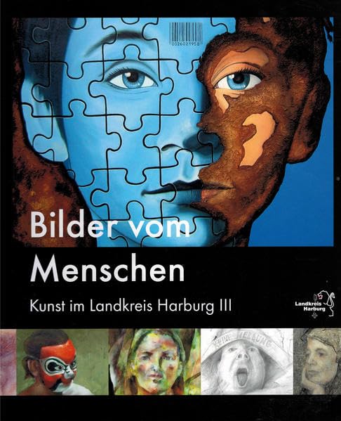 Bilder vom Menschen: Kunst im Landkreis Harburg III (Schriften des Museums Kunststätte Bossard) Film, Art & Culture