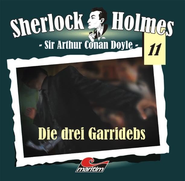 Sherlock Holmes 11 : Die drei Garridebs, 1 Audio-CD Contemporary literature