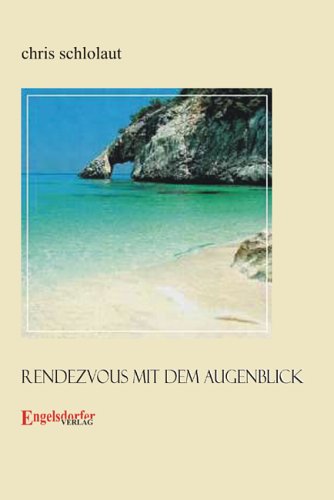 Rendezvous mit dem Augenblick... Poetry
