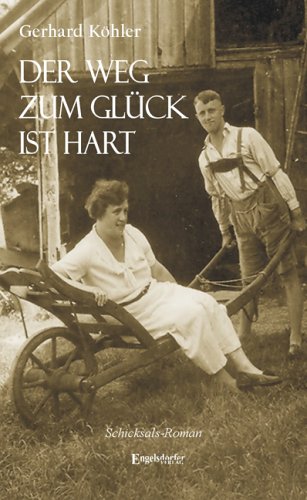 Der Weg zum Glück ist hart: Roman Fiction