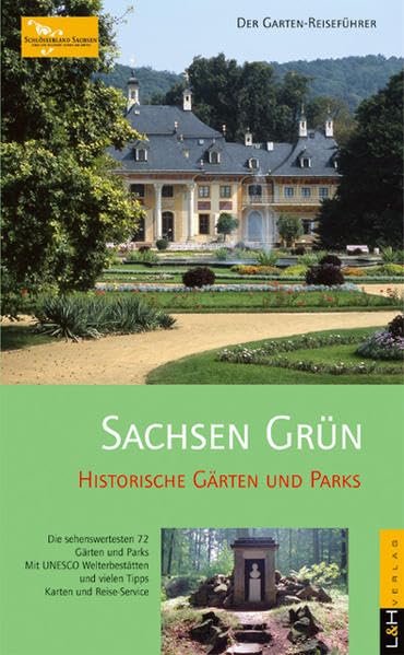 Sachsen Grün: Historische Gärten und Parks Garden & Plants