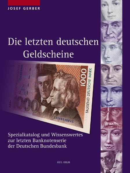 Die letzten deutschen Geldscheine: Spezialkatalog und Wissenswertes zur letzten Banknotenserie der Deutschen Bundesbank Hobbies & Crafts