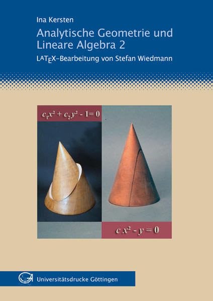 Analytische Geometrie und Lineare Algebra 2: LATEX- Bearbeitung von Stefan Wiedmann Mathematics