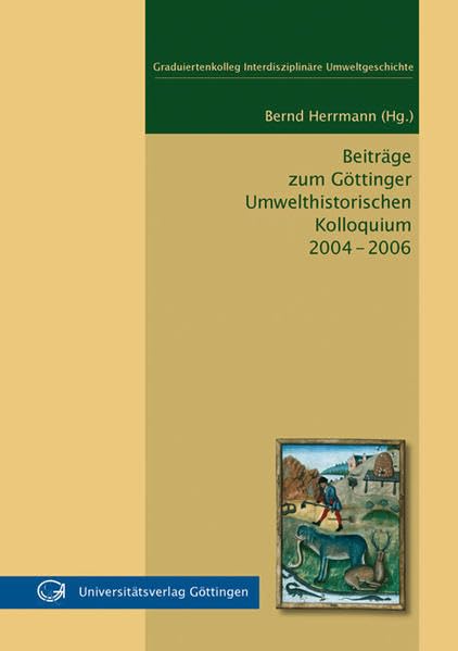 Beiträge zum Göttinger Umwelthistorischen Kolloquium 2004 - 2006 Mathematics