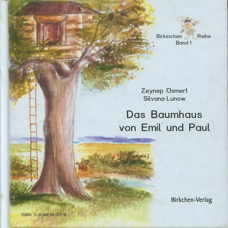 Die Rettung des Schneewaldes /Das Baumhaus von Emil und Paul Books