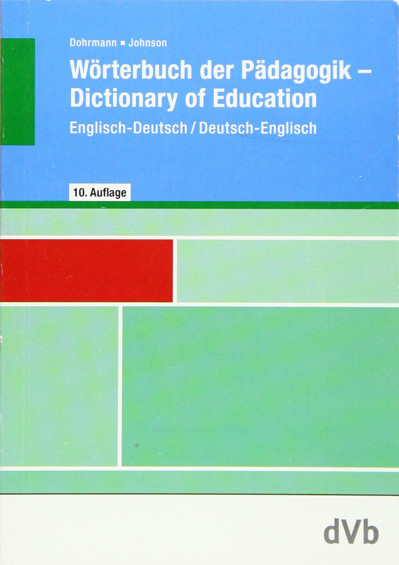 Wörterbuch der Pädagogik, Englisch-Deutsch/ Deutsch-Englisch: Dictionary of Education Foreign Languages ​​& Dictionaries