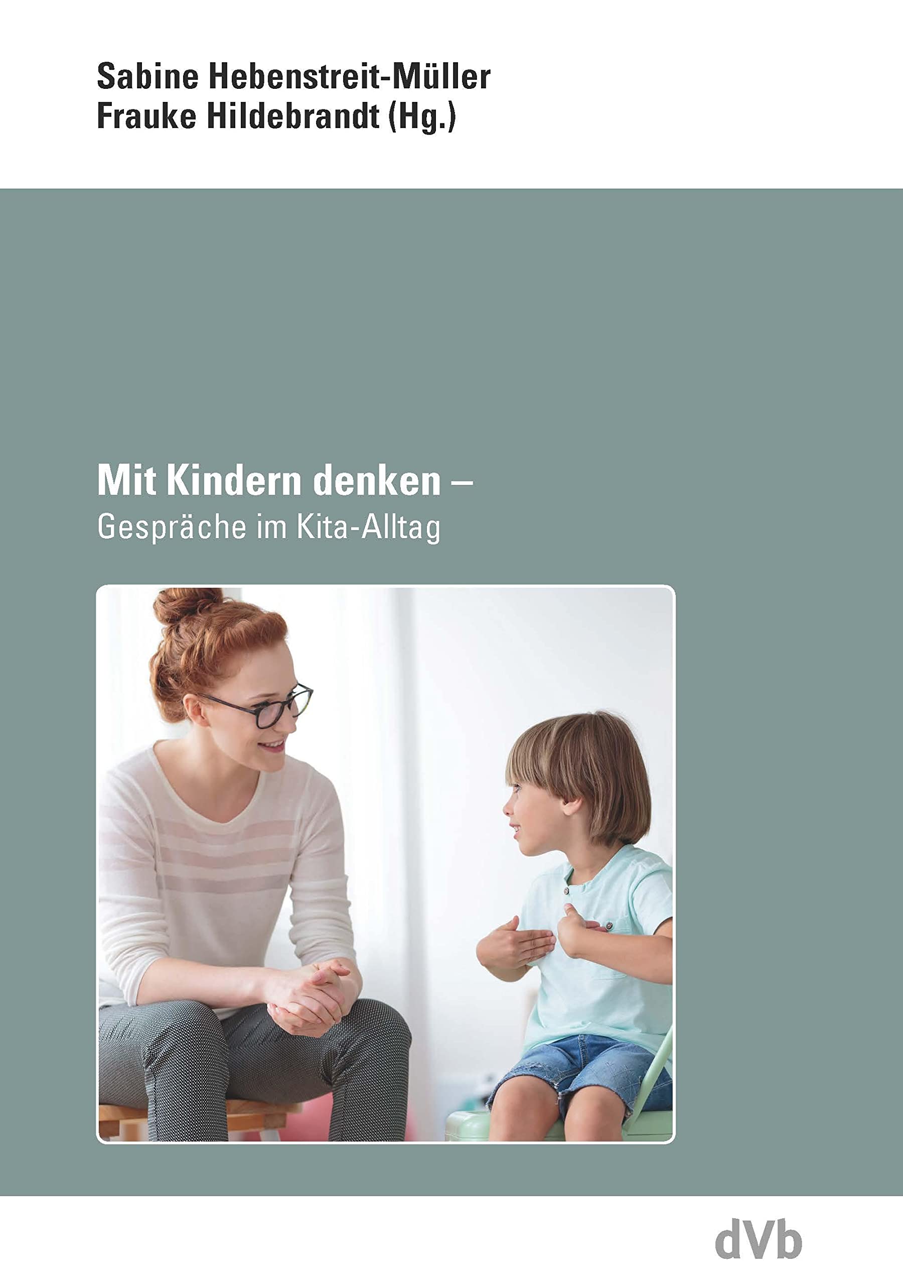 Mit Kindern denken: Gespräche im Kita-Alltag Books