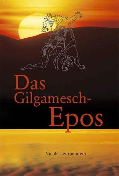Das Gilgamesch-Epos: Nacherzählung (Mythen der Antike) Fairy Tales & Legends