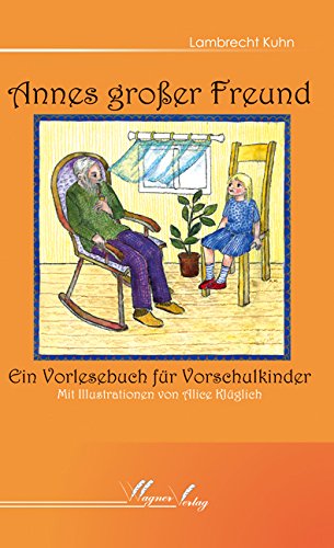 Annes grosser Freund: Ein Vorlesebuch für Vorschulkinder Novels & Short Stories