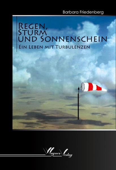 Regen, Sturm und Sonnenschein - Ein Leben mit Turbulenzen Personalities
