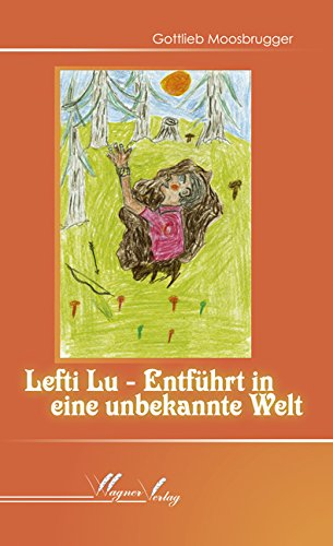 Lefti Lu - Entführt in eine unbekannte Welt Fairy Tales & Legends