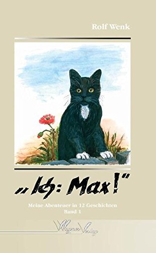 Ich: Max!: Meine Abenteuer in 12 Geschichten Historical Fiction