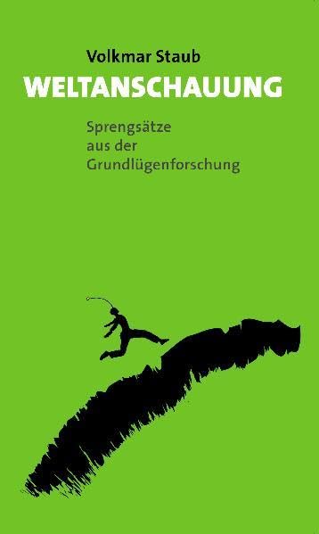 Weltanschauung: Sprengsätze aus der Grundlügenforschung Leisure, Home & Garden