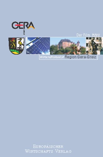 Wirtschaftsstandort Gera-Greiz, Der Film ´06 Films
